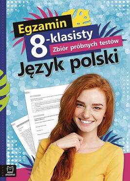 Egzamin 8 Klasisty Zbiór Próbnych Testów Język Polski