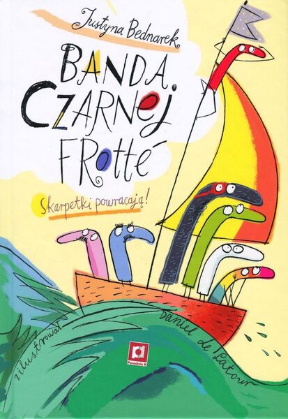 Banda Czarnej Frotte. Skarpetki Powracają! Wyd. 2