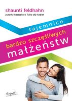Tajemnice Bardzo Szczęśliwych Małżeństw