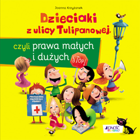 Dzieciaki Z Ulicy Tulipanowej Czyli Prawa Małych I Dużych Wyd. 2