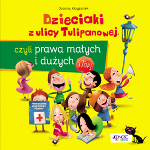 Dzieciaki Z Ulicy Tulipanowej Czyli Prawa Małych I Dużych Wyd. 2