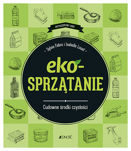 Ekosprzątanie Cudowne środki Czystości