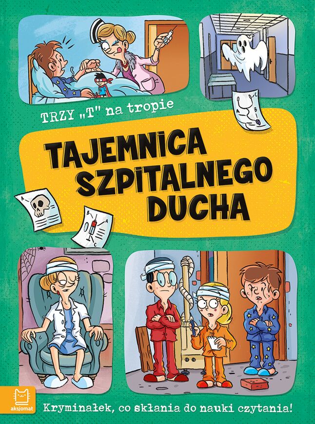 Tajemnica Szpitalnego Ducha. Trzy T Na Tropie