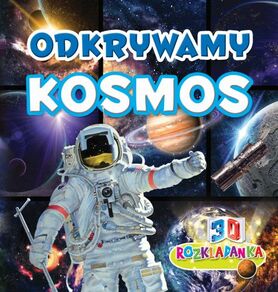 Odkrywamy Kosmos Rozkładanki 3d