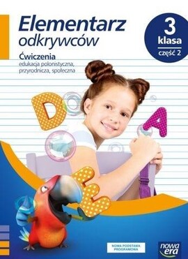Elementarz Odkrywców Klasa 3 Część 2 Zeszyt ćwiczeń Zintegrowanych
