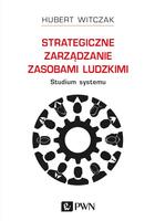 Strategiczne Zarządzanie Zasobami Ludzkimi Studium Systemu