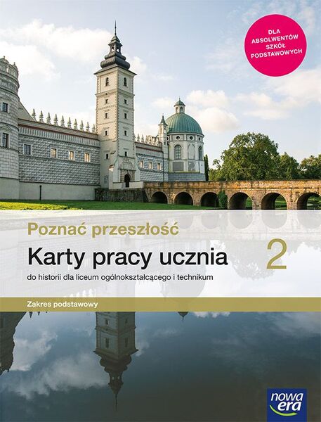 Nowe Historia Poznać Przeszłość Karty Pracy 2 Liceum I Technikum Zakres Podstawowy 62515