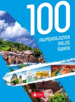 100 Najpiękniejszych Miejsc świata