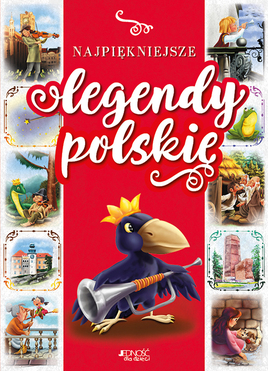Najpiękniejsze Legendy Polskie