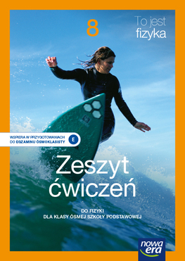 Fizyka To Jest Fizyka Zeszyt ćwiczeń Dla Klasy 8 Szkoły Podstawowej Edycja 2021 2023