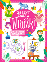 Wróżki. Zeszyt Zabawy