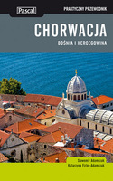 Chorwacja Bośnia I Hercegowina Praktyczny Przewodnik Wyd.  2013