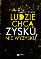 Ludzie Chcą Zysku, Nie Wyzysku. Postępowy Kapitalizm Na Czasy Niezadowolenia