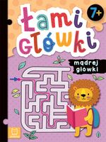 Łamigłówki Mądrej Główki. 7+