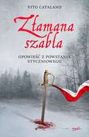 Złamana Szabla Opowieść Z Powstania Styczniowego