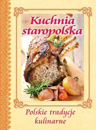 Kuchnia Staropolska