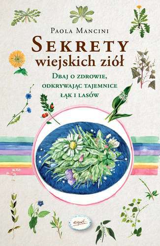 Sekrety Wiejskich Ziół