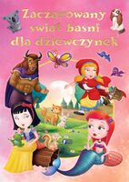 Zaczarowany świat Baśni Dla Dziewczynek
