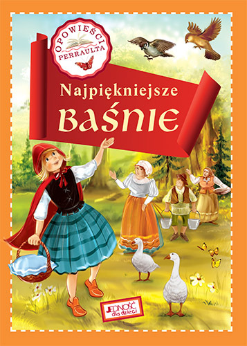 Najpiękniejsze Baśnie Opowieści Perraulta