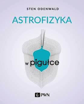 Astrofizyka W Pigułce