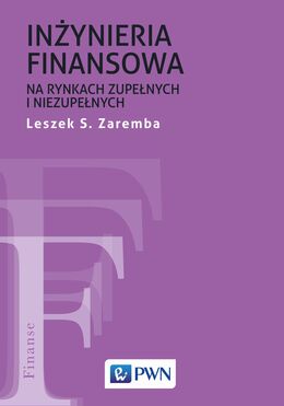 Inżyniera Finansowa Na Rynkach Zupełnych I Niezupełnych