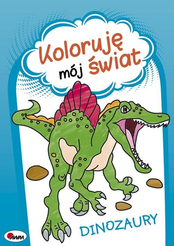Dinozaury Koloruję Mój świat