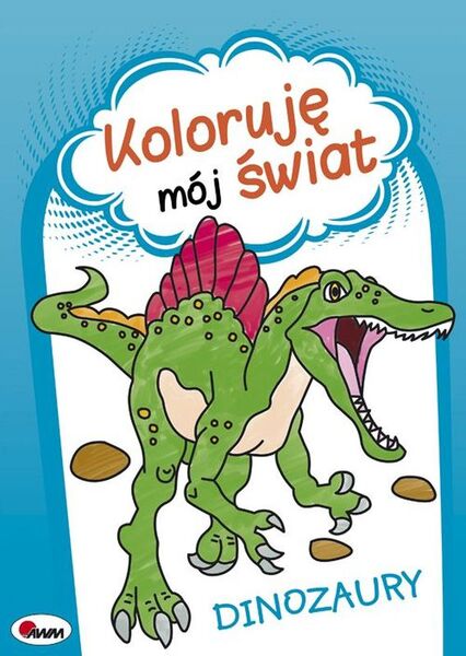 Dinozaury Koloruję Mój świat