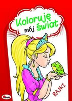 Bajki Koloruję Mój świat