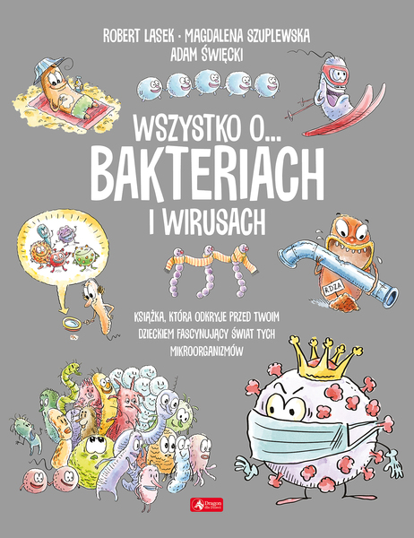 Wszystko O… Wirusach I Bakteriach