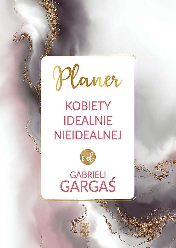 Planer Kobiety Idealnie Nieidealnej Od Gabrieli Gargaś