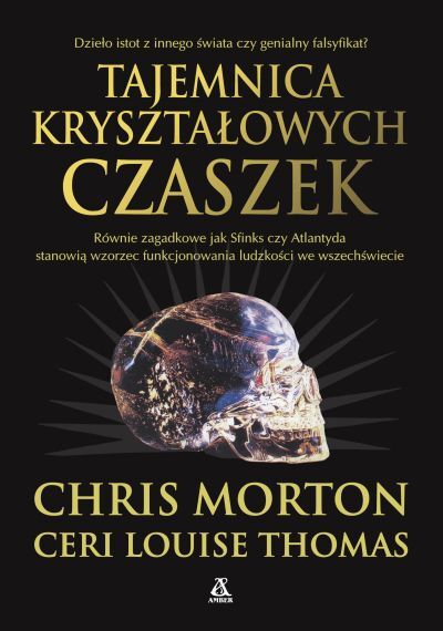 Tajemnica Kryształowych Czaszek Wyd. 3