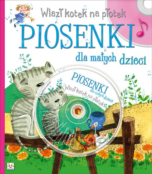 Wlazł Kotek Na Płotek Piosenki Dla Małych Dzieci