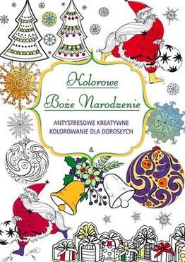 Kolorowe Boże Narodzenie Antystersowe Kreatywne Kolorowanie Dla Dorosłych