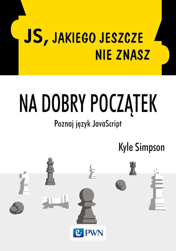 Js, Jakiego Jeszcze Nie Znasz. Na Dobry Początek