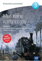Historia Zrozumieć Przeszłość Maturalne Karty Pracy Część 3 Szkoła Ponadgimnazjalna Zakres Rozszerzony 12845