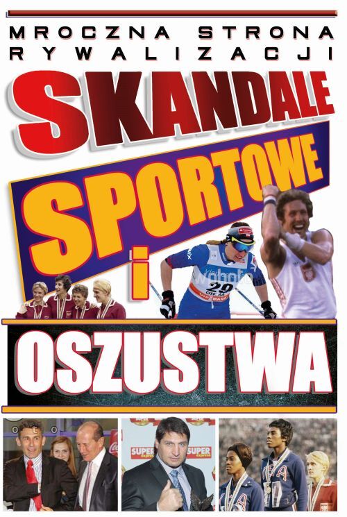 Skandale Sportowe I Oszustwa