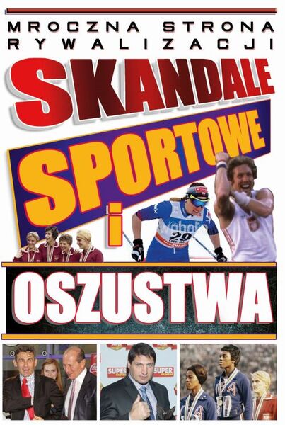 Skandale Sportowe I Oszustwa