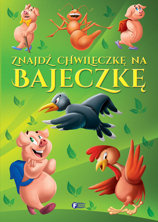 Znajdź Chwileczkę Na Bajeczkę