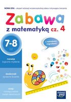 Szkoła Na Miarę Zeszyt ćwiczeń Zabawa Z Matematyką Część 4 (7 8 Lat)