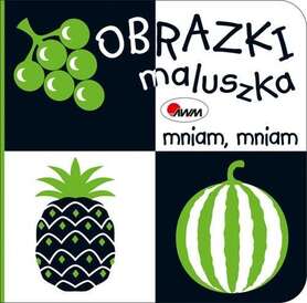 Mniam Mniam. Obrazki Maluszka