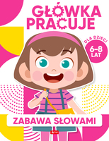 Zabawa Słowami. Główka Pracuje
