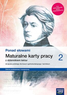Nowe Język Polski Ponad Słowami Maturalne Karty Pracy Część 2 Zakres Podstawowy I Rozszerzony 63335