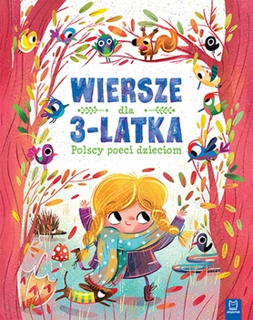 Wiersze Dla 3 Latka Polscy Poeci Dzieciom