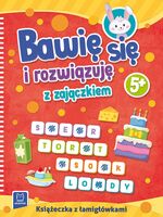 Bawię Się I Rozwiązuję Z Zajączkiem. 5+