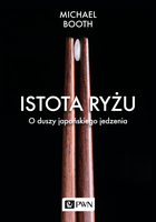 Istota Ryżu O Duszy Japońskiego Jedzenia