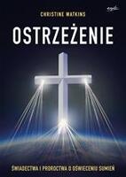 Ostrzeżenie. Świadectwa i proroctwa o oświeceniu s