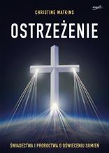 Ostrzeżenie. Świadectwa i proroctwa o oświeceniu s