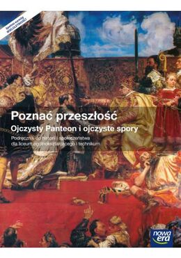 Historia I Społeczeństwo Poznać Przeszłość Ojczysty Panteon Podręcznik Część 1 Szkoła Ponadgimnazjalna 32802