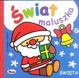 Święta. Świat Maluszka