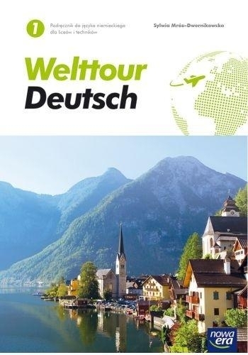 Nowe Język Niemiecki Welttour Deutsch 1 Podręcznik Liceum I Technikum 72102